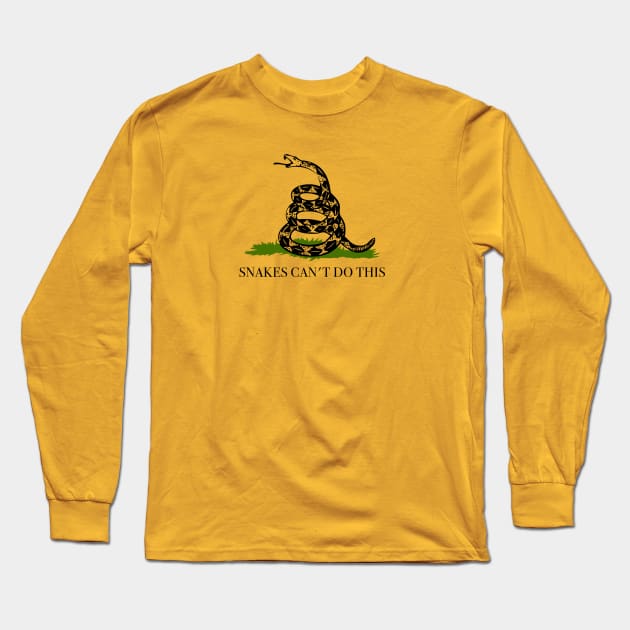 Snakes Can't Do This Long Sleeve T-Shirt by joelstetler